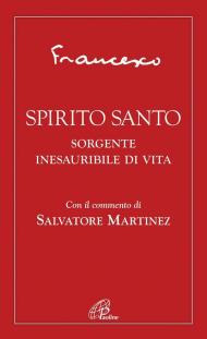 Spirito Santo. Sorgente inesauribile di vita