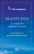 Beatitudini. La strada per raggiungere la gioia