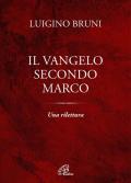 Il Vangelo secondo Marco. Una rilettura