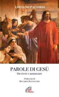 Parole di Gesù. Da vivere e annunciare