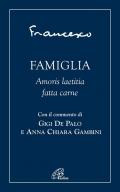 Famiglia. Amoris laetitia fatta carne