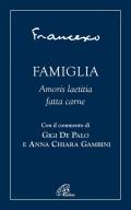 Famiglia. Amoris laetitia fatta carne