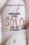 Nessuno vive solo per sé stesso