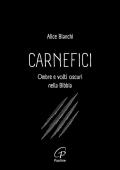 Carnefici. Ombre e volti oscuri nella Bibbia