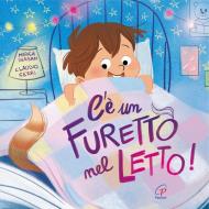 C'è un furetto nel letto