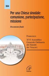 Per una Chiesa sinodale: comunione, partecipazione, missione. Documento finale