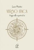Verso Itaca. Viaggio alla scoperta di sé