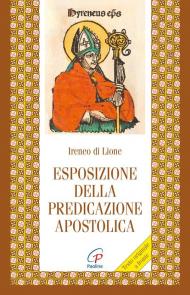 Esposizione della predicazione apostolica. Testo armeno a fronte. Ediz. bilingue