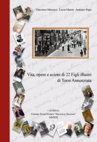 Vita, opere e azioni di 22 figli illustri di Torre Annunziata