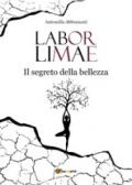 Labor limae. Il segreto della bellezza