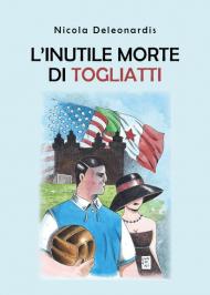 L' inutile morte di Togliatti