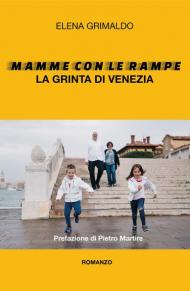 Mamme con le rampe. La grinta di Venezia