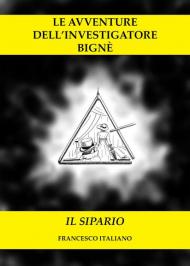 Il sipario. Le avventure dell'investigatore Bignè