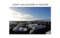 Light and colours of Iceland. Ediz. italiana