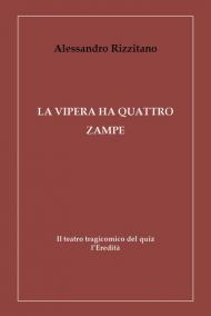 La vipera ha quattro zampe. Il teatro tragicomico del quiz l'Eredità