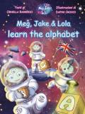 Meg, Jake & Lola learn the alphabet