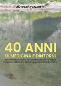 40 anni di medicina e dintorni