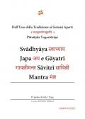 Svadhyaya, Japa e Gayatri Savitri Mantra. Dall'uno della tradizione ai sistemi aperti