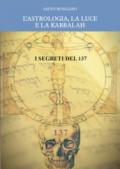 L'astrologia, la luce e la Kabbalah. I segreti del 137