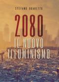 Il nuovo illuminismo. 2080