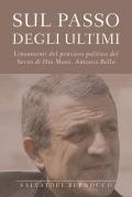 Sul passo degli ultimi. Lineamenti del pensiero politico del servo di Dio mons. Antonio Bello