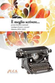 È meglio scrivere... Premio letterario nazionale