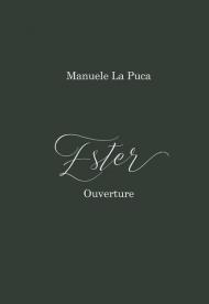 Ester. Ouverture