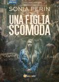 Una figlia scomoda