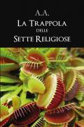 La trappola delle sette religiose