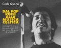 Dal pop-rock alla musica celtica. Immagini, storie, piccoli aneddoti dei miei 50 anni di musica