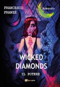 Il potere. Wicked diamonds