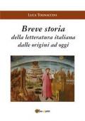 Breve storia della letteratura italiana dalle origini a oggi