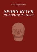 Spoon River illustrated in Arezzo