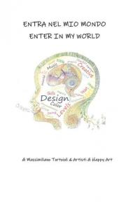 Happy Art. Entra nel mio mondo. Ediz. illustrata