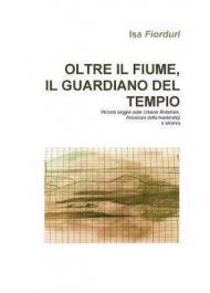 Oltre il fiume, il guardiano del tempio