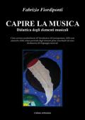 Capire la musica. Didattica degli elementi musicali