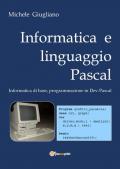Informatica e linguaggio Pascal