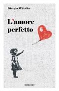 L' amore perfetto