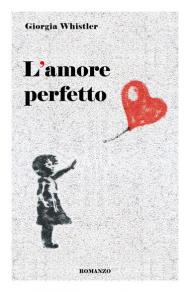 L' amore perfetto