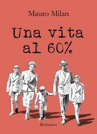 Una vita al 60%