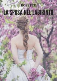 La sposa nel labirinto