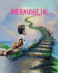 ... Meraviglia...