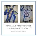 Manuale per trovare il principe azzurro