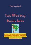 America latina. Serial killers story. Vol. 1