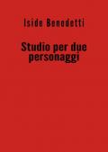 Studio per due personaggi