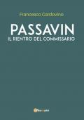 Passavin. Il rientro del commissario