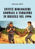 Entità biologiche anomale a Varginha in Brasile nel 1996