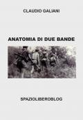 Anatomia di due bande