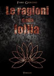 Le ragioni della follia