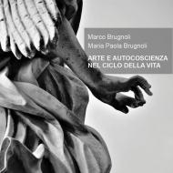 Arte e autocoscienza nel ciclo della vita